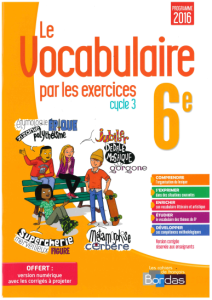 Le Vocabulaire par les exercices 6e - version c...